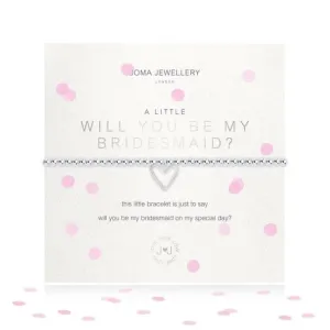 A Little Will You Be My Bridesmaid Silver 17.5cm Stretch Bracelet 3488 Joma Jewellery